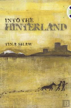 Bertrand.pt - Bug Club Independent Fiction Year 6 Red + Into The Hinterland