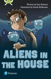 Bug Club Independent Fiction Year Two Lime B Plus Aliens In The House