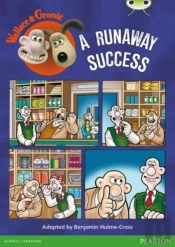Bug Club Independent Fiction Year Two Lime Wallace & Gromit: A Runaway Success