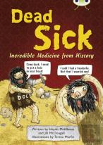 Bug Club Independent Non Fiction Blue B Dead Sick