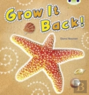Bug Club Independent Non Fiction Year 1 Blue A Grow It Back