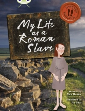 Bug Club Independent Non Fiction Year 3 Brown B My Life As A Roman Slave