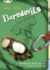 Bug Club Independent Non Fiction Year 3 Brown B Real Life: Daredevils