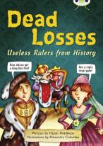 Bug Club Independent Non Fiction Year 4 Grey B Dead Losses