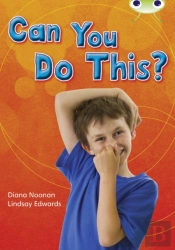 Bug Club Independent Non Fiction Year Two Turquoise B Can You Do This?