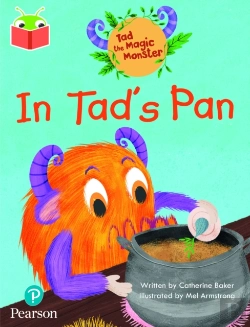 Bertrand.pt - Bug Club Independent Phase 2 Unit 1-2: Tad The Magic Monster: In Tad'S Pan