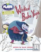 Bug Club Julia Donaldson Plays Brown/3c-3b Wicked Baba Yaga