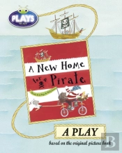 Bug Club Julia Donaldson Plays To Act A New Home For A Pirate: A Play Educational Edition