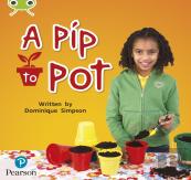 Bug Club Phonics - Phase 2 Unit 3: A Pip To Pot