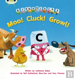 Bertrand.pt - Bug Club Phonics - Phase 3 Unit 10: Alphablocks Moo! Cluck! Growl!