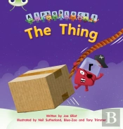 Bug Club Phonics - Phase 3 Unit 8: Alphablocks The Thing