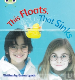 Bertrand.pt - Bug Club Phonics - Phase 3 Unit 9: This Floats, That Sinks