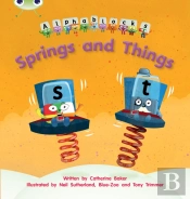Bug Club Phonics - Phase 4 Unit 12: Alphablocks Springs And Things