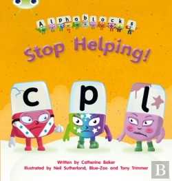 Bertrand.pt - Bug Club Phonics - Phase 4 Unit 12: Alphablocks Stop Helping!