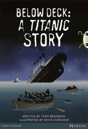 Bug Club Pro Guided Year 5 Below Deck: A Titanic Story