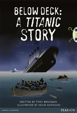 Bertrand.pt - Bug Club Pro Guided Year 5 Below Deck: A Titanic Story