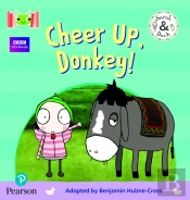Bug Club Reading Corner: Age 4-5: Sarah And Duck: Cheer Up, Donkey!