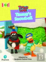 Bug Club Reading Corner: Age 4-7: Timmy Time: Timmy'S Snowball