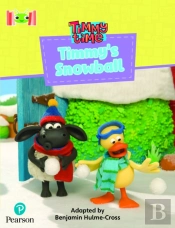 Bug Club Reading Corner: Age 4-7: Timmy Time: Timmy'S Snowball