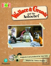Bug Club Reading Corner: Age 5-7: Wallace And Gromit And The Autochef