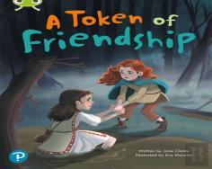 Bug Club Shared Reading: A Token Of Friendship (Year 2)