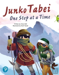 Bertrand.pt - Bug Club Shared Reading: Junko Tabei: One Step At A Time (Year 2)