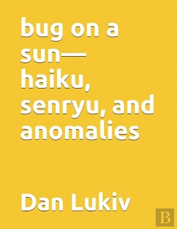 Bertrand.pt - Bug On A Sun-Haiku, Senryu, And Anomalies