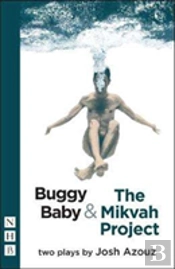 Buggy Baby & The Mikvah Project: Two Plays