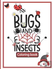 Bugs And Insects Coloring Book