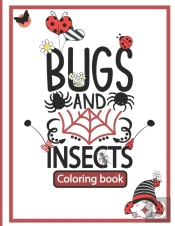 Bugs And Insects Coloring Book