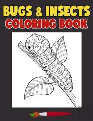 Bugs And Insects Coloring Book