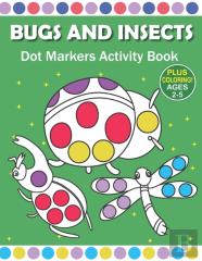 Bugs And Insects  Dot Markers Activity Book Ages 2-5