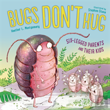 Bugs Don'T Hug