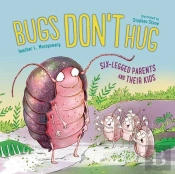 Bugs Don'T Hug