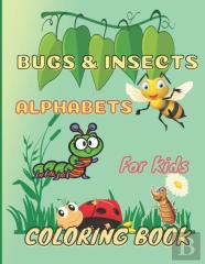 Bugs & Insects Alphabets Coloring Book For Kids