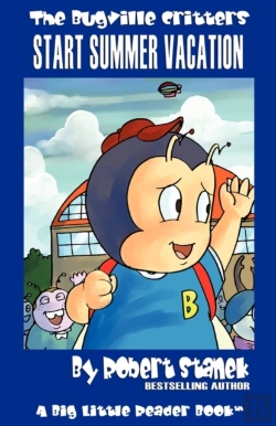 Bertrand.pt - Bugville Critters Start Summer Vacation (Bugville Critters #16)