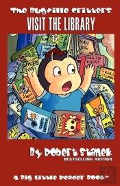 Bugville Critters Visit The Library (Bugville Critters #18)