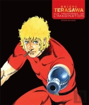 Buichi Terasawa ; Aux Frontières De L'Imagination