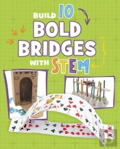Build 10 Bold Bridges With Stem