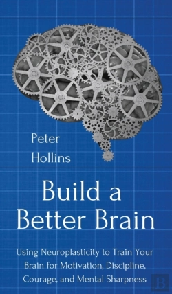 Bertrand.pt - Build A Better Brain: Using Everyday Neu
