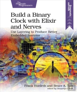 Bertrand.pt - Build A Binary Clock With Elixir And Nerves
