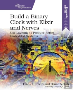 Bertrand.pt - Build A Binary Clock With Elixir And Nerves