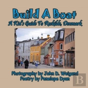 Build A Boat, A Kid'S Guide To Roskilde, Denmark
