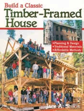 Build A Classic Timber-Framed House
