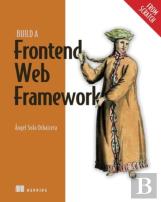 Build A Frontend Web Framework (From Scratch)