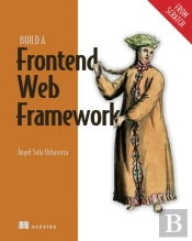 Build A Frontend Web Framework (From Scratch)