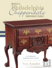 Build A Philadelphia Chippendale Dressing Table