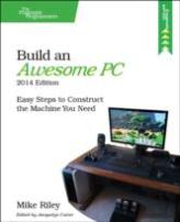 Build An Awesome Pc, 2014 Edition