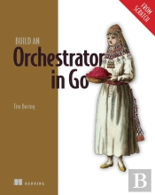 Build An Orchestrator In Go (From Scratch)