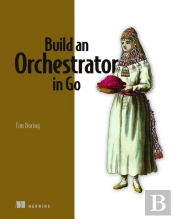 Build An Orchestrator In Go